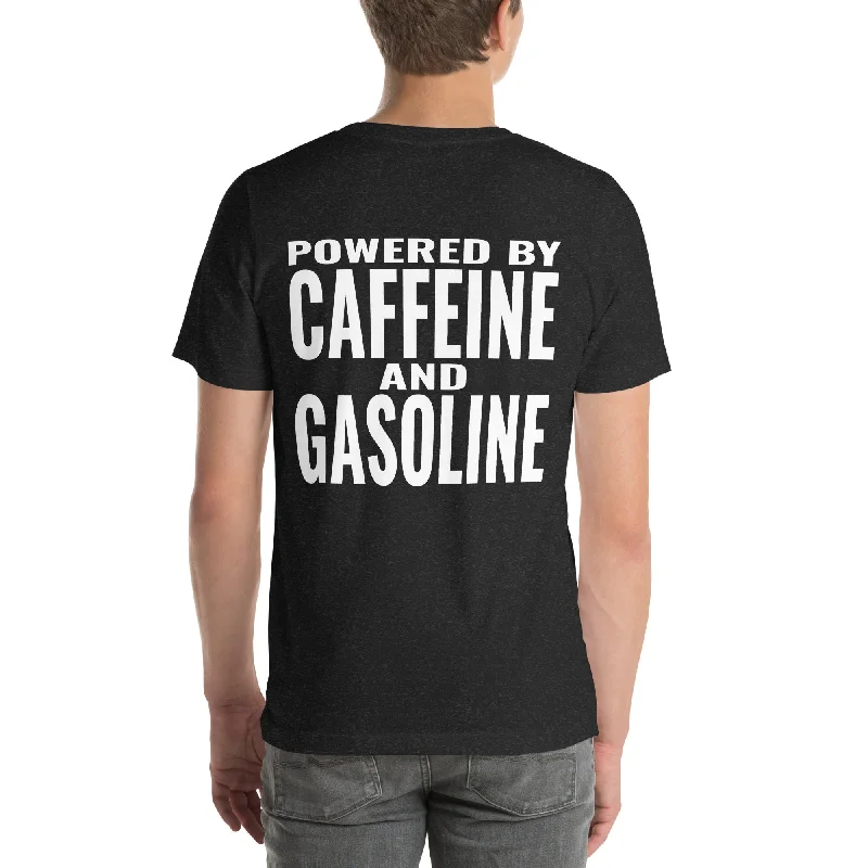 Powered by Caffeine and Gasoline Unisex T-Shirt